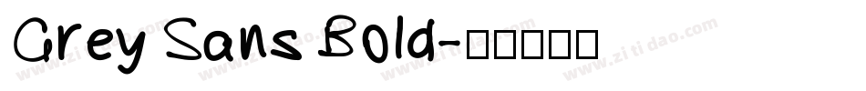 Grey Sans Bold字体转换